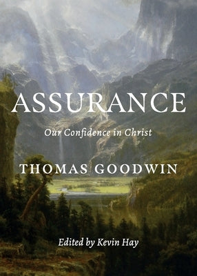 Assurance: Our Confidence in Christ Paperback H&e Publishing