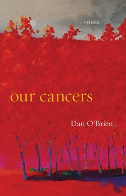 Our Cancers: Poems Paperback Acre Books