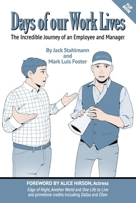 Days of our Work Lives: The Incredible Journey of an Employee and Manager Paperback Outskirts Press