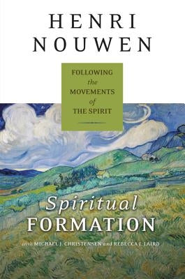 Spiritual Formation: Following the Movements of the Spirit Paperback HarperOne