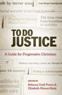 To Do Justice: A Guide for Progressive Christians Paperback Westminster John Knox Press