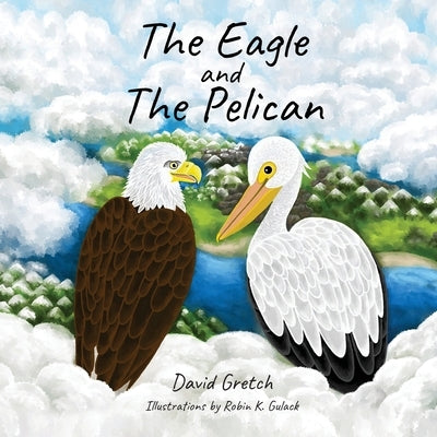 The Eagle and The Pelican Paperback Lettra Press LLC