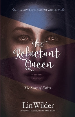 The Reluctant Queen: The Story of Esther Wilder Books
