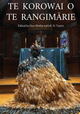 Te Korowai O Te RangimĀrie Paperback St John's Theological College