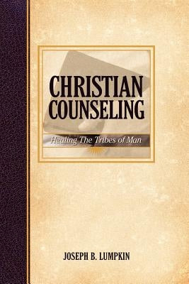 Christian Counseling; Healing the Tribes of Man Paperback Fifth Estate