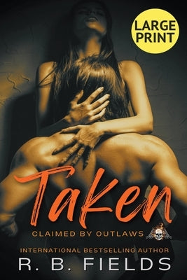 Taken: A Steamy Reverse Harem Biker Romance (Large Print) Paperback Pygmalion Publishing