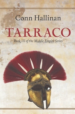 Tarraco: Book III, The Middle Empire Paperback Ballingarry Press