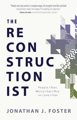 The Reconstructionist: People > Text, Mercy > Sacrifice, and Love > Fear Paperback Quoir