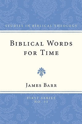 Biblical Words for Time Paperback Wipf & Stock Publishers