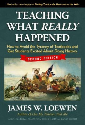 Paperback book titled "Teaching What Really Happened" by Teachers College Press, featuring a cover with historical imagery.