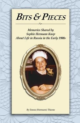 Bits and Pieces: Memories about Life in Russia Paperback Createspace Independent Publishing Platform