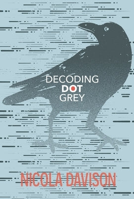 Decoding Dot Grey Paperback Nimbus Publishing Limited
