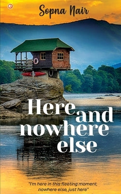 Here and Nowhere Else Paperback Orangebooks Publication