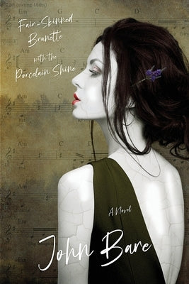 Fair-Skinned Brunette with the Porcelain Shine Paperback Wisdom House Books