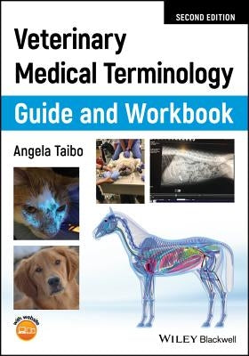 Veterinary Medical Terminology Guide and Workbook Paperback Wiley-Blackwell