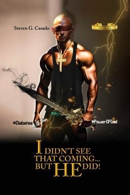 I Didn't See That Coming... But He Did! Paperback Readersmagnet LLC