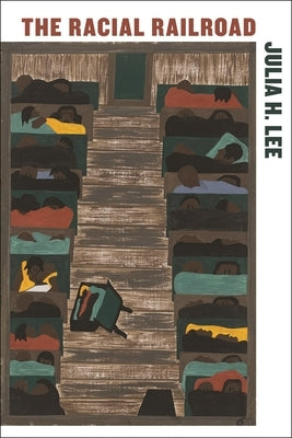 The Racial Railroad Paperback New York University Press