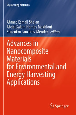 Advances in Nanocomposite Materials for Environmental and Energy Harvesting Applications Paperback Springer