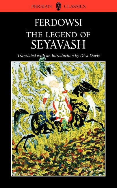 The Legend of Seyavash Paperback Mage Publishers