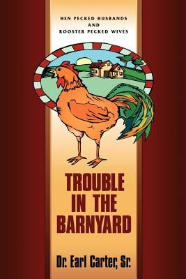 Trouble in the Barnyard Paperback Xulon Press