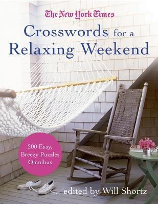 New York Times Crosswords for a Relaxing Weekend Paperback St. Martins Press-3PL