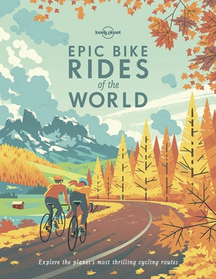 Paperback copy of Epic Bike Rides of the World 1 by Lonely Planet featuring a cover with scenic cycling images and travel illustrations.