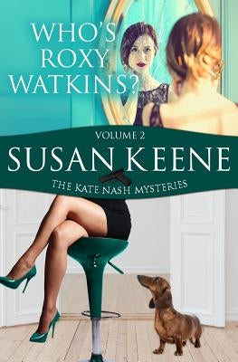 Who is Roxy Watkins? Paperback Bent Willow Books