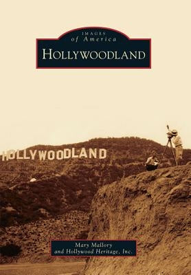Hollywoodland Paperback Arcadia Publishing (SC)