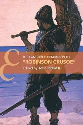 Paperback of The Cambridge Companion to Robinson Crusoe by Cambridge University Press, featuring the book cover with title and author details.