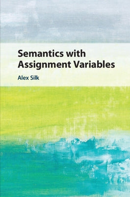 Paperback of Semantics with Assignment Variables by Cambridge University Press showing the book cover with title and author details.