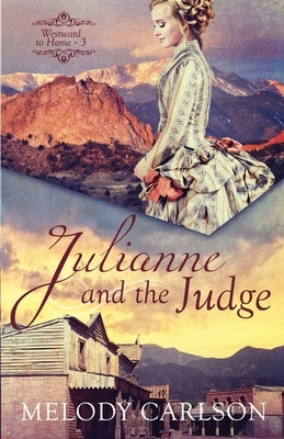 Julianne and the Judge Paperback Whitefire Publishing
