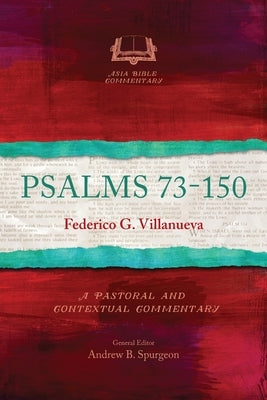 Psalms 73-150: A Pastoral and Contextual Commentary Paperback Langham Global Library