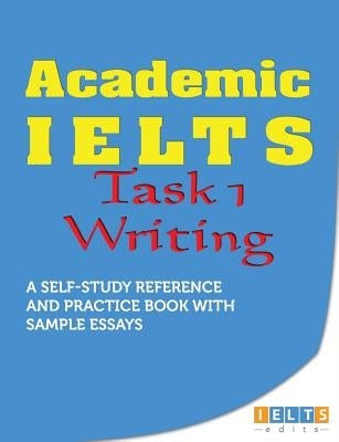 Academic IELTS - Task 1 Writing Paperback Ieltsedits