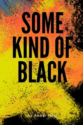 Some Kind Of Black Paperback Nymeria Publishing
