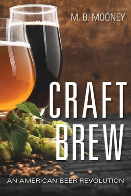 Craft Brew: An American Beer Revolution Paperback Red Lightning Books