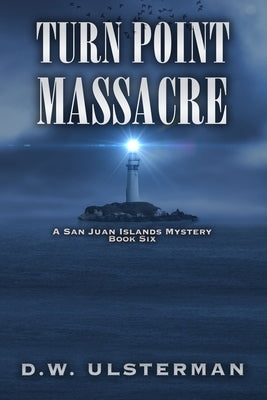 Turn Point Massacre Paperback Independently Published