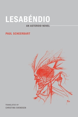 Lesabéndio: An Asteroid Novel Paperback Wakefield Press