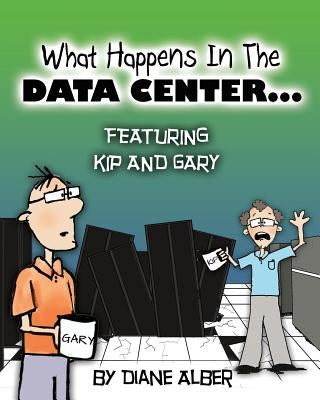 What happens in the data center... Paperback Diane Alber Art LLC