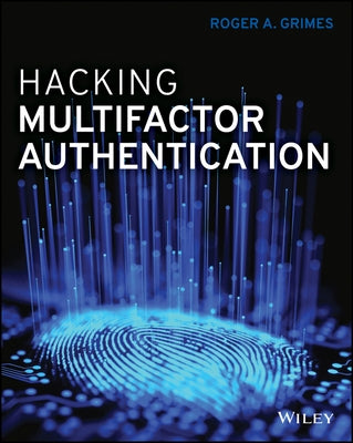 Hacking Multifactor Authentication Paperback Wiley
