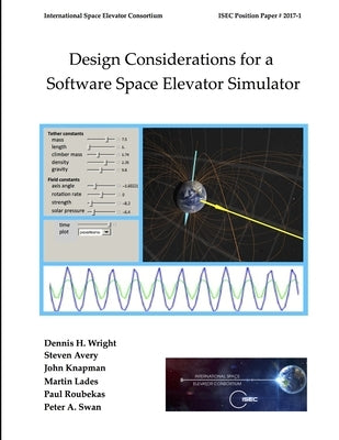Design Considerations for a Software Space Elevator Simulator Paperback Lulu.com