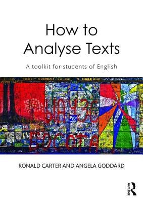 How to Analyse Texts: A Toolkit for Students of English Paperback Routledge