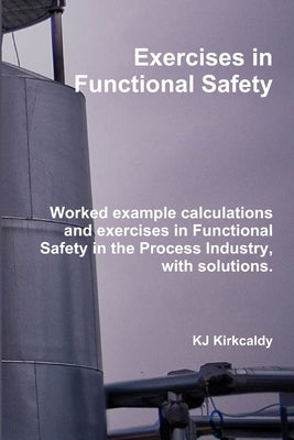 Exercises in Functional Safety Paperback Lulu.com