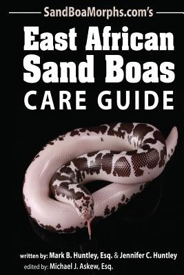 East African Sand Boas Care Guide Paperback Createspace Independent Publishing Platform