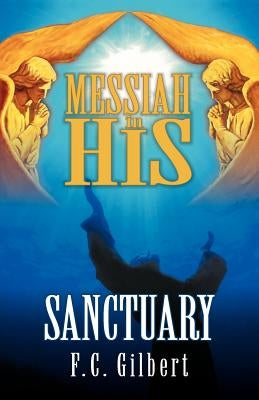 Messiah in His Sanctuary Paperback Teach Services, Inc.