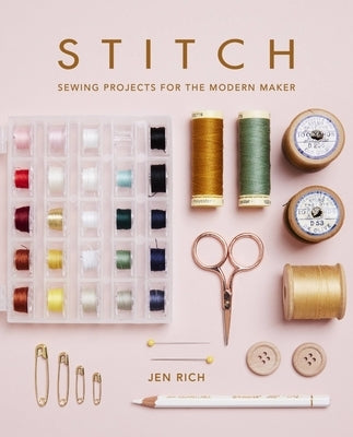 Paperback book titled "Stitch: Sewing Projects for the Modern Maker" by Ilex Press, featuring colorful sewing project images.