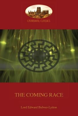The Coming Race: New revised edition (Aziloth Books) Paperback Aziloth Books