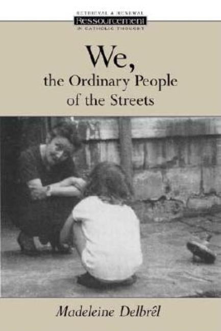 We, the Ordinary People of the Streets Paperback William B. Eerdmans Publishing Company