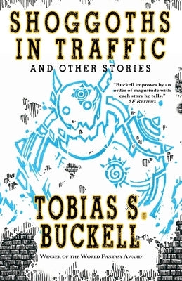 Shoggoths in Traffic and Other Stories Paperback Fairwood Press LLC