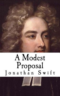 A Modest Proposal Paperback Createspace Independent Publishing Platform