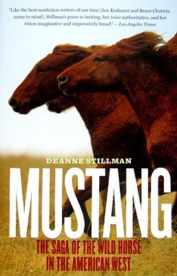 Mustang: The Saga of the Wild Horse in the American West Harper Paperbacks